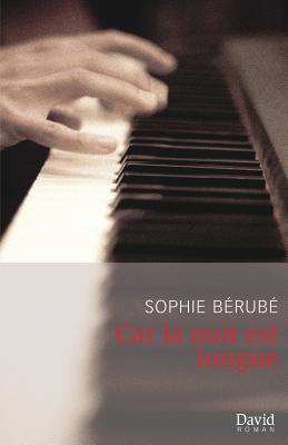 Car la nuit est longue [French] 289597439X Book Cover