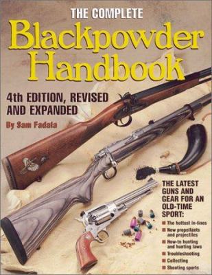 The Complete Blackpowder Handbook 0873492943 Book Cover