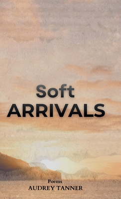 Soft Arrivals B0DJ9XBTRN Book Cover
