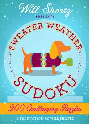 Will Shortz Presents Sweater Weather Sudoku: 20... 1250148049 Book Cover