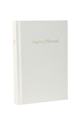 Baptist Hymnal, Light Ivory Hardcover [Large Print] 1087707730 Book Cover