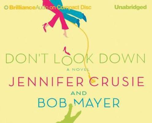 Don't Look Down 1593553730 Book Cover