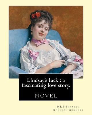 Lindsay's luck: a fascinating love story. By: M... 1539360415 Book Cover