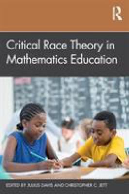 Critical Race Theory in Mathematics Education 113856267X Book Cover