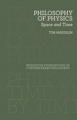 Philosophy of Physics: Space and Time 0691165718 Book Cover