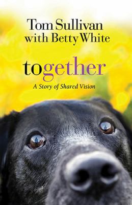 together: a story of shared vision 1595547606 Book Cover