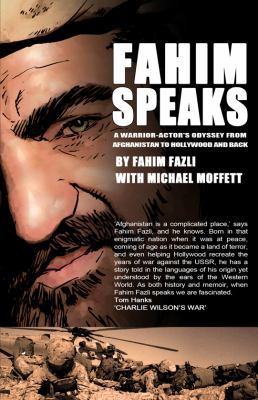 Fahim Speaks: A Warrior-Actor's Odyssey from Af... 0982167075 Book Cover