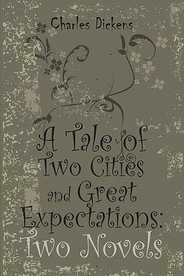 A Tale of Two Cities and Great Expectations: Tw... 1936041995 Book Cover