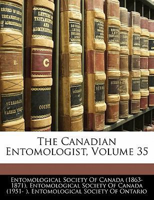 The Canadian Entomologist, Volume 35 1141598167 Book Cover