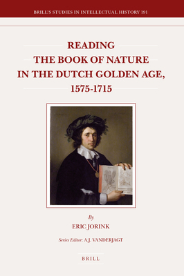 Reading the Book of Nature in the Dutch Golden ... 9004186719 Book Cover