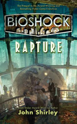 Bioshock: Rapture 0765367351 Book Cover