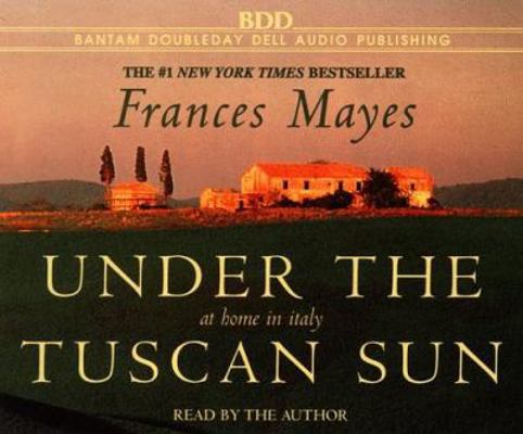 Under the Tuscan Sun 0553455982 Book Cover