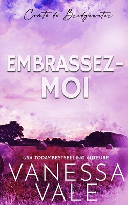 Embrassez-moi [French] 1795900873 Book Cover