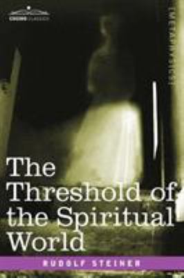 The Threshold of the Spiritual World 1602060525 Book Cover