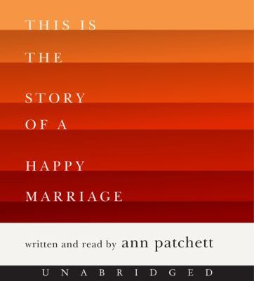 This Is the Story of a Happy Marriage 0062282867 Book Cover