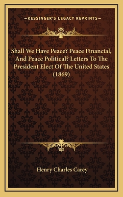 Shall We Have Peace? Peace Financial, And Peace... 1168845807 Book Cover