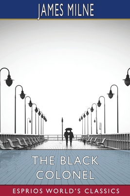 The Black Colonel (Esprios Classics) Book Cover