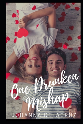 One Drunken Mishap B0DXFRXHJ9 Book Cover