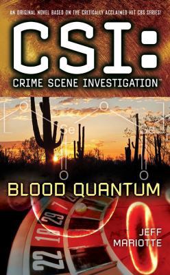 Csi: Crime Scene Investigation: Blood Quantum 1439160783 Book Cover