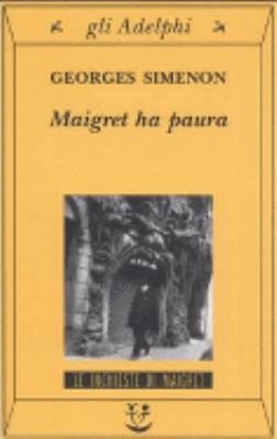 Maigret ha paura (Italian Edition) [Italian] 884591884X Book Cover