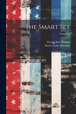 The Smart Set; Volume 65 1022349546 Book Cover