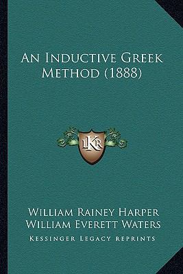 An Inductive Greek Method (1888) 116457289X Book Cover