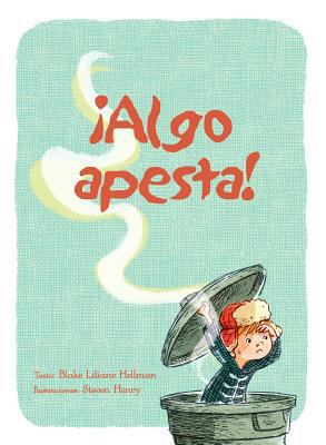 Algo Apesta! [Spanish] 8491451889 Book Cover