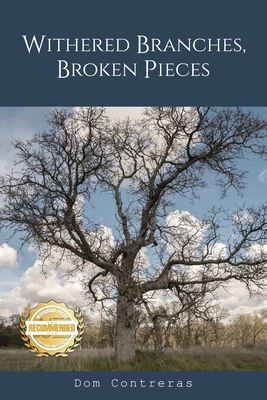 Withered Branches, Broken Pieces 1952754313 Book Cover