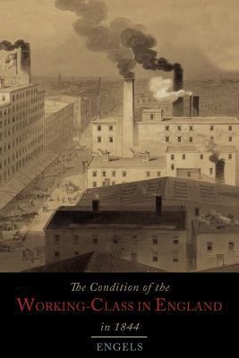 The Condition of the Working-Class in England i... 1614273847 Book Cover