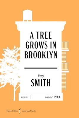 A Tree Grows in Brooklyn American Classics Edition 0063484188 Book Cover