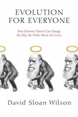 Evolution for Everyone: How Darwin's Theory Can... B007CGU4HY Book Cover