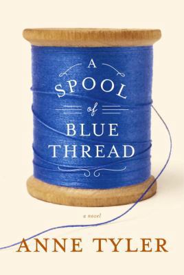 A Spool of Blue Thread 0553551035 Book Cover