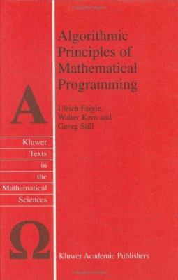 Algorithmic Principles of Mathematical Programming 140200852X Book Cover