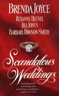 Scandalous Weddings: Something Old, Something N... 0312966571 Book Cover