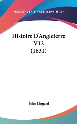 Histoire D'Angleterre V12 (1831) [French] 1160661766 Book Cover