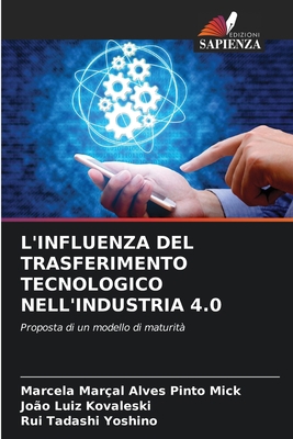 L'Influenza del Trasferimento Tecnologico Nell'... [Italian] 6205712849 Book Cover