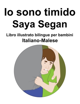 Italiano-Malese Io sono timido/ Saya Segan Libr... [Italian] B09TF2259N Book Cover