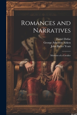 Romances and Narratives: Memoirs of a Cavalier [French] 102250049X Book Cover