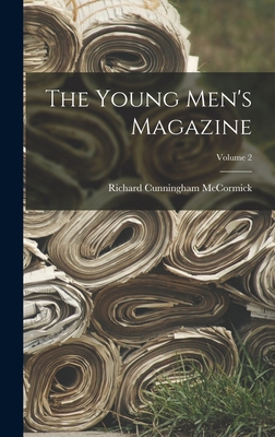The Young Men's Magazine; Volume 2 1019280395 Book Cover