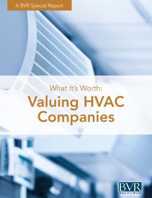What It's Worth: Valuing HVAC Companies 162150137X Book Cover