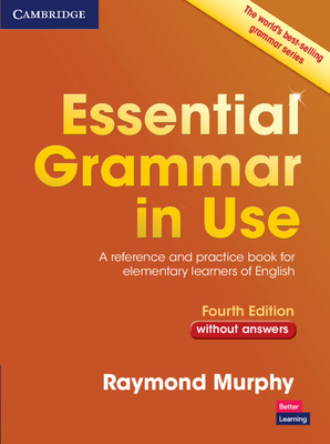 Essential Grammar in Use Without Answers: A Ref... 1107480566 Book Cover