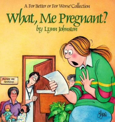 What, Me Pregnant? 0836218760 Book Cover