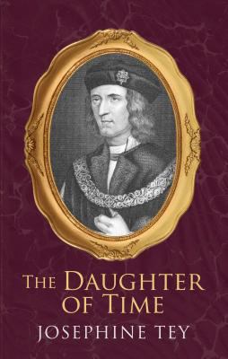 The Daughter of Time [Large Print] 1410460274 Book Cover