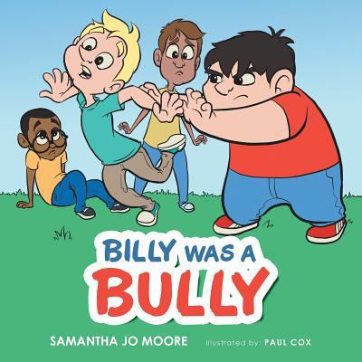 Billy Was a Bully 1496901401 Book Cover