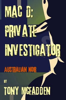 Mac D: Private Investigator 1979670412 Book Cover