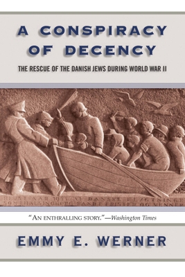 A Conspiracy of Decency: The Rescue of the Dani... 0813342783 Book Cover