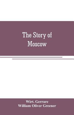 The story of Moscow 9353707315 Book Cover