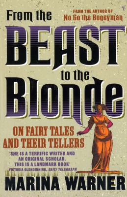 From the Beast to the Blonde: On Fairy Tales an... 0099479516 Book Cover