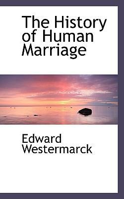 The History of Human Marriage 1115561162 Book Cover