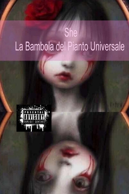 She - la bambola dal pianto universale - [Italian] 1291710469 Book Cover